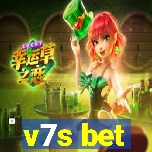v7s bet